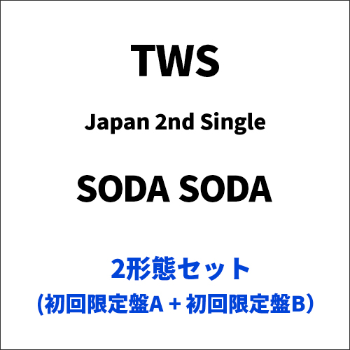 SODA SODA [2形態セット(初回限定盤A + 初回限定盤B)][CD MAXI][+