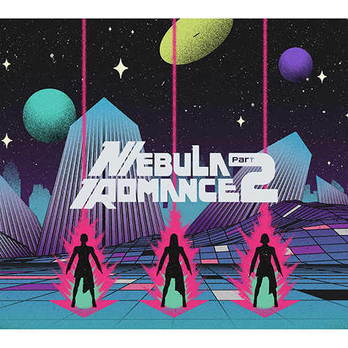 ネビュラロマンス 後篇 [初回限定盤][CD][+Blu-ray] - Perfume