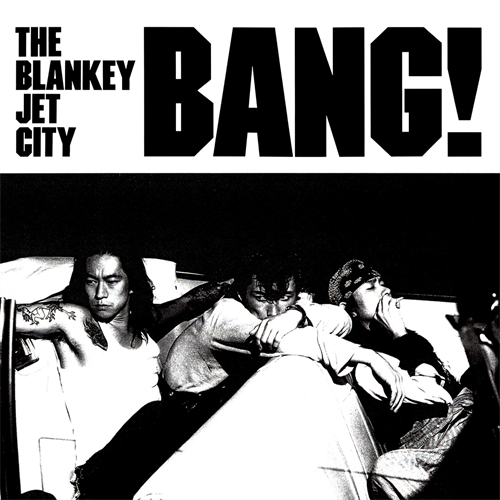 BLANKEY JET CITY ｜ ブランキージェットシティー - UNIVERSAL MUSIC JAPAN