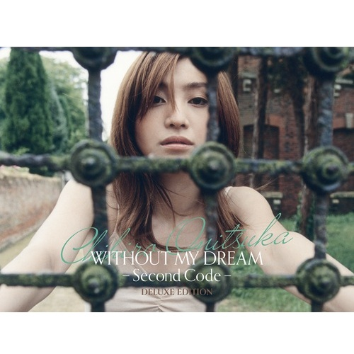 WITHOUT MY DREAM -Second Code- [Deluxe Edition][Blu-ray][+